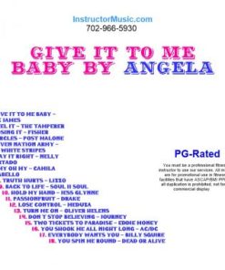 Give It To Me Baby by Angela
